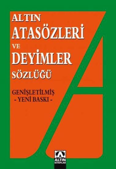 Altın Atasözleri ve Deyimler Sözlüğü